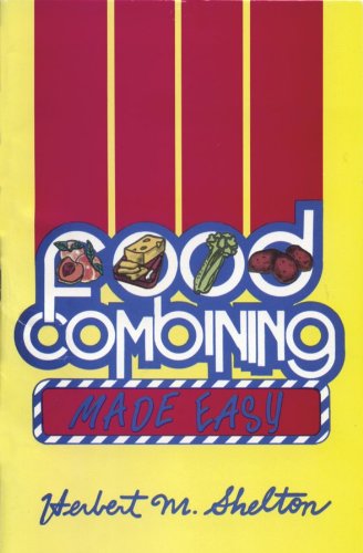 Food Combining Made Easy 3rd Edition by Herbert Shelton