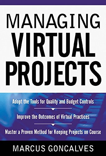 Managing Virtual Projects by Marcus Goncalves