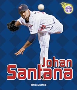 Johan Santana (Amazing Athletes)