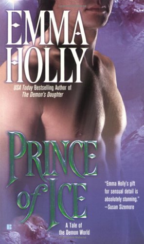 Prince of Ice (Tales of the Demon World, Book 2) by Emma Holly