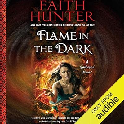 Flame in the Dark: Soulwood, Book 3