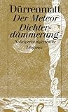 Der Meteor. Dichterdämmerung. Nobelpreisträgerstücke. Neufassungen 1978 und 1980. - Friedrich Dürrenmatt