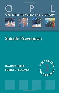 Suicide Prevention (Oxford Psychiatry Library) by Navneet Kapur