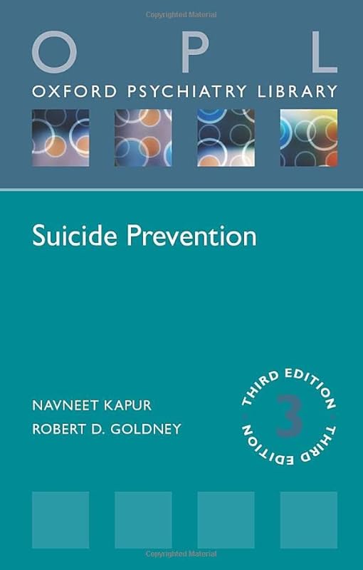 Suicide Prevention (Oxford Psychiatry Library) by Navneet Kapur