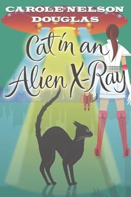 Cat in an Alien X-Ray: A Midnight Louie Mystery