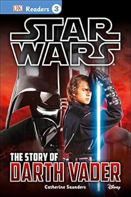 DK Readers L3: Star Wars: The Story of Darth Vader
