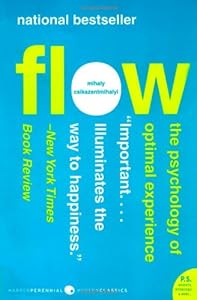 Flow: The Psychology of Optimal Experience