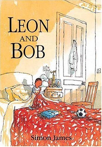 Leon and Bob by Simon James