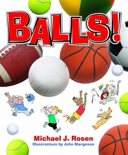 Balls! by Michael J. Rosen