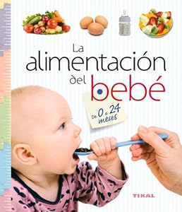 La alimentaci&oacute;n del beb&eacute; de 0 a 24 meses
