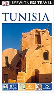 DK Eyewitness Travel Guide: Tunisia