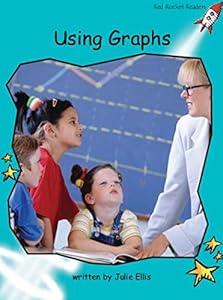 Using Graphs: Standard English Edition (Fluency Level 2 Non-Fiction Set A)