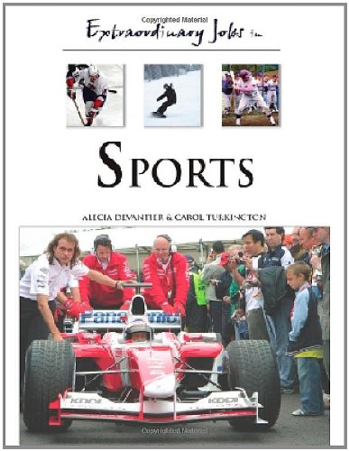 Extraordinary Jobs in Sports by Alecia T. Devantier