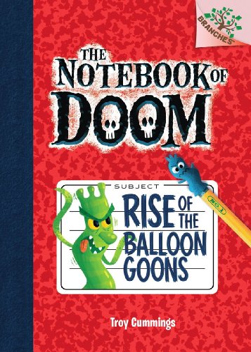 The Notebook of Doom #1: Rise of the Balloon Goons by Troy Cummings