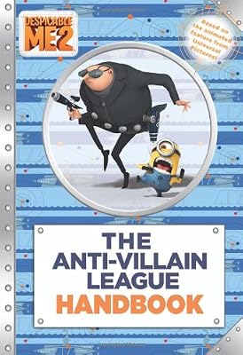 Despicable Me 2: The Anti-Villain League Handbook