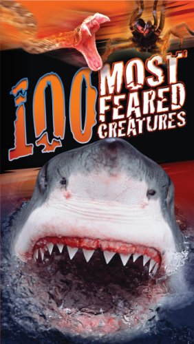 100 Most Feared Creatures on the Planet by Anna Claybourne