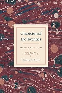 Classicism of the Twenties: Art, Music, and Literature