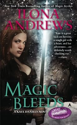 Magic Bleeds (Kate Daniels)