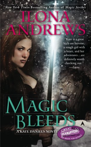 Magic Bleeds (Kate Daniels) by Ilona Andrews