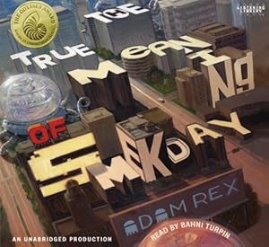 The True Meaning of Smekday (Unabridged)