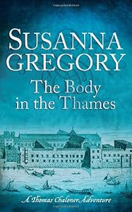 The Body in the Thames: Chaloner's Sixth Exploit in Restoration London