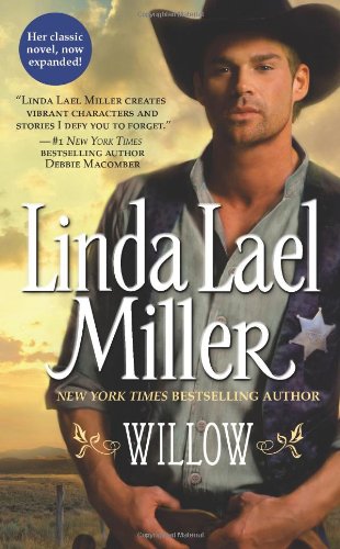 Willow: A Novel by Linda Lael Miller