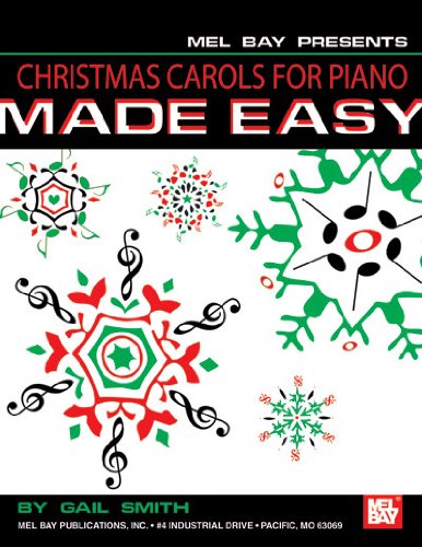Mel Bay Christmas Carols For Piano Made Easy by Gail SMith