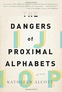 The Dangers of Proximal Alphabets by Kathleen Alcott