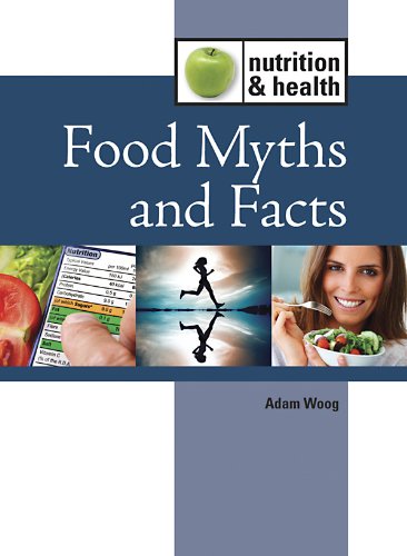 Food Myths and Facts by Adam Woog