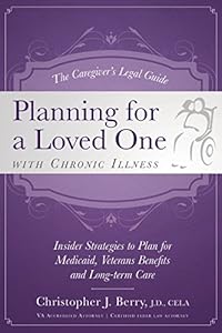 The Caregiver's Legal Guide by Christopher J. Berry
