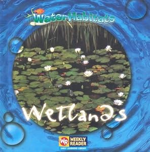 Wetlands (Water Habitats)