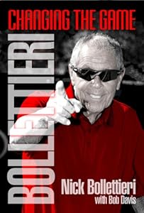 Bollettieri: Changing the Game by Nick Bollettieri