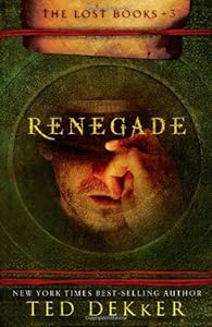 Renegade (The Lost Books, Book 3) (The Books of History Chronicles)