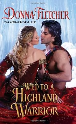Wed to a Highland Warrior (The Warrior King)