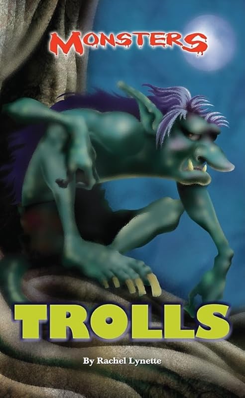 Trolls (Monsters) by Rachel Lynette