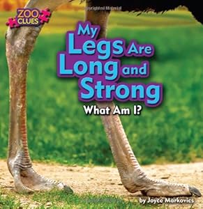 My Legs Are Long and Strong: Ostrich