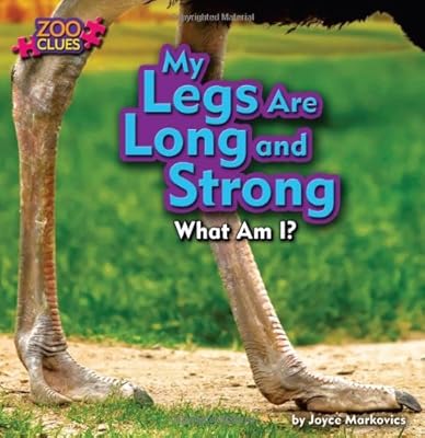 My Legs Are Long and Strong: Ostrich