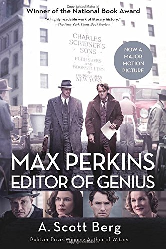 Max Perkins: Editor of Genius by A  Scott Berg