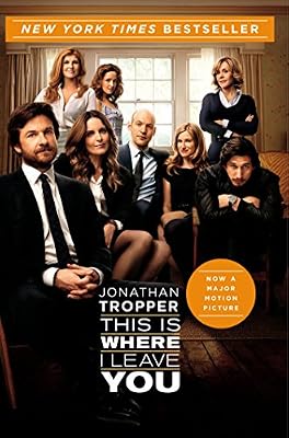This Is Where I Leave You: A Novel