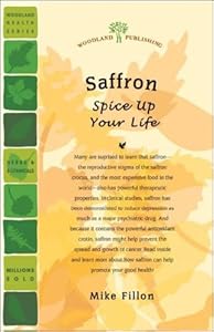 Saffron: Spice Up Your Life (Woodland Health Series)