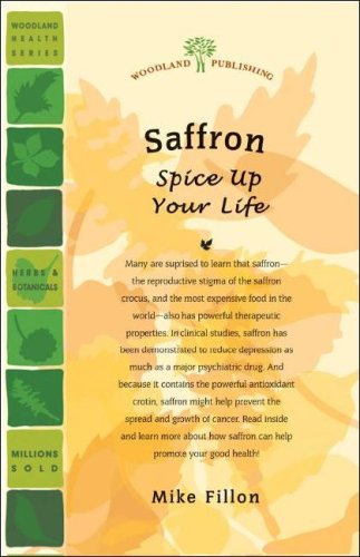 Saffron: Spice Up Your Life (Woodland Health Series) by Mike Fillon