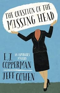 The Question of the Missing Head (An Asperger's Mystery)
