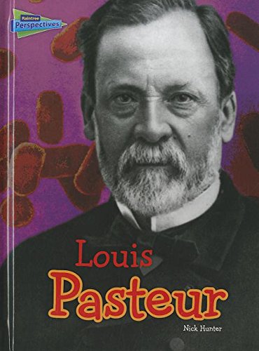 Louis Pasteur by Nick Hunter