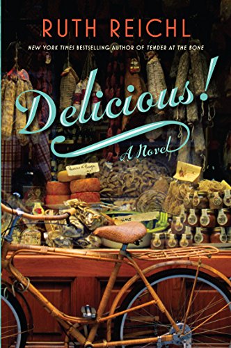 Delicious! by Ruth Reichl
