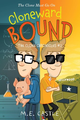 Cloneward Bound: The Clone Chronicles #2 by M.E. Castle