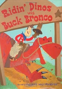 Ridin' Dinos with Buck Bronco
