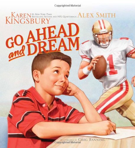Go Ahead and Dream by Karen Kingsbury