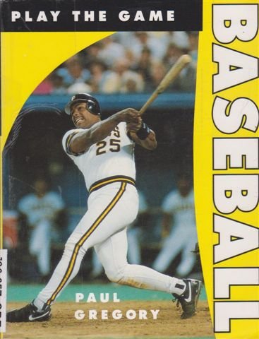 Baseball (Play the Game) by Paul Gregory