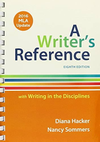 Writer's Reference with Writing in the Disciplines with 2016 MLA Update 8E & LaunchPad for A Writer's Reference by Diana Hacker