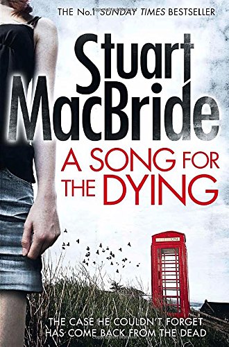 A Song for the Dying by Stuart MacBride